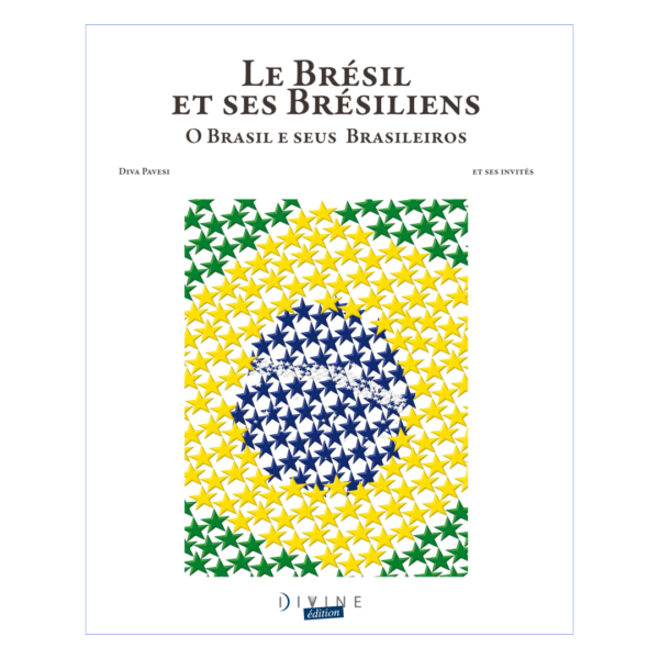 LES BRÉSIL ET SES BRÉSILIENS